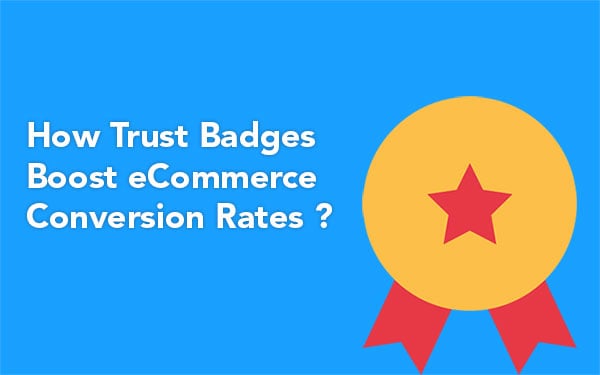 Boosting conversion rates with trust badges.