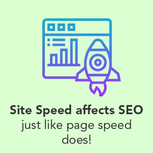 Site speed affects SEO performance.