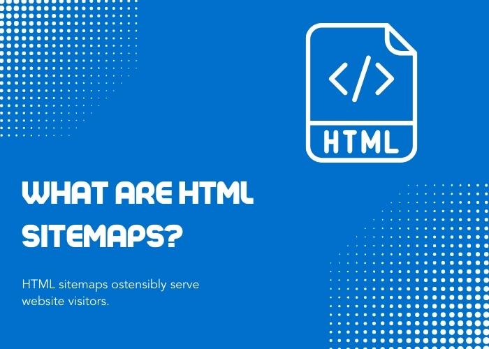 what are HTML sitemaps?